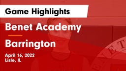 Benet Academy  vs Barrington Game Highlights - April 16, 2022