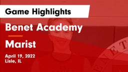 Benet Academy  vs Marist Game Highlights - April 19, 2022