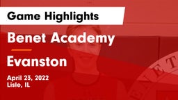 Benet Academy  vs Evanston Game Highlights - April 23, 2022