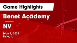 Benet Academy  vs NV Game Highlights - May 7, 2022