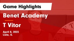 Benet Academy  vs T Vitor Game Highlights - April 8, 2023