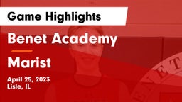 Benet Academy  vs Marist  Game Highlights - April 25, 2023