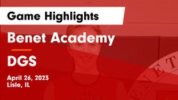 Benet Academy  vs DGS Game Highlights - April 26, 2023