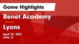 Benet Academy  vs Lyons Game Highlights - April 22, 2023