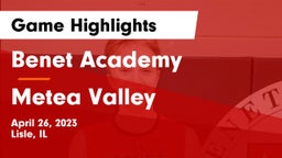 Benet Academy  vs Metea Valley  Game Highlights - April 26, 2023