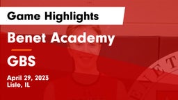 Benet Academy  vs GBS Game Highlights - April 29, 2023