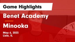 Benet Academy  vs Minooka Game Highlights - May 6, 2023