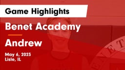 Benet Academy  vs Andrew Game Highlights - May 6, 2023