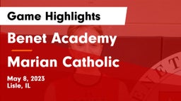 Benet Academy  vs Marian Catholic Game Highlights - May 8, 2023