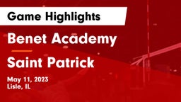 Benet Academy  vs Saint Patrick  Game Highlights - May 11, 2023