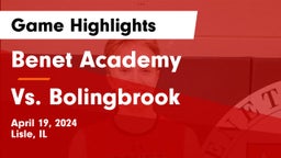 Benet Academy  vs Vs. Bolingbrook Game Highlights - April 19, 2024