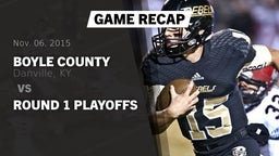 Recap: Boyle County  vs. ROUND 1 PLAYOFFS 2015