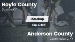 Matchup: Boyle County High vs. Anderson County  2016