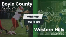 Matchup: Boyle County High vs. Western Hills  2018