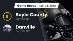 Recap: Boyle County  vs. Danville  2018