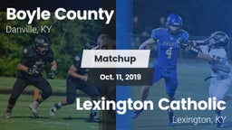 Matchup: Boyle County High vs. Lexington Catholic  2019