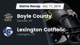 Recap: Boyle County  vs. Lexington Catholic  2019
