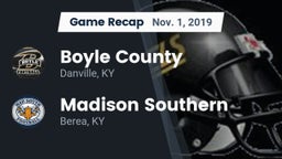 Recap: Boyle County  vs. Madison Southern  2019