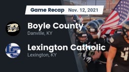 Recap: Boyle County  vs. Lexington Catholic  2021