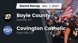 Recap: Boyle County  vs. Covington Catholic  2023