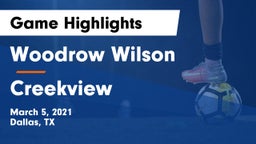 Woodrow Wilson  vs Creekview  Game Highlights - March 5, 2021