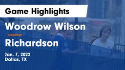 Woodrow Wilson  vs Richardson  Game Highlights - Jan. 7, 2022