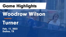 Woodrow Wilson  vs Turner  Game Highlights - Feb. 11, 2022