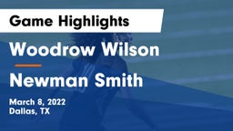 Woodrow Wilson  vs Newman Smith  Game Highlights - March 8, 2022