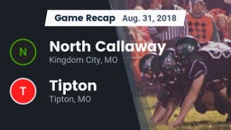 Recap: North Callaway  vs. Tipton  2018