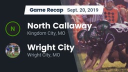Recap: North Callaway  vs. Wright City  2019