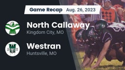 Recap: North Callaway  vs. Westran  2023