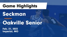 Seckman  vs Oakville Senior  Game Highlights - Feb. 21, 2023