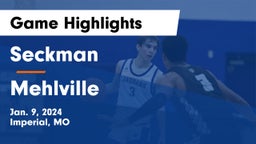 Seckman  vs Mehlville  Game Highlights - Jan. 9, 2024
