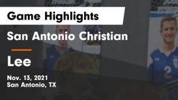 San Antonio Christian  vs Lee  Game Highlights - Nov. 13, 2021