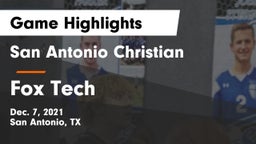 San Antonio Christian  vs Fox Tech  Game Highlights - Dec. 7, 2021
