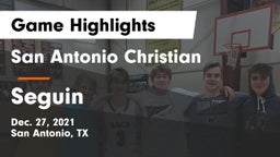 San Antonio Christian  vs Seguin  Game Highlights - Dec. 27, 2021