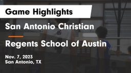 San Antonio Christian  vs Regents School of Austin Game Highlights - Nov. 7, 2023