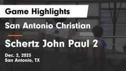 San Antonio Christian  vs Schertz John Paul 2 Game Highlights - Dec. 2, 2023