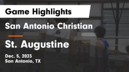 San Antonio Christian  vs St. Augustine   Game Highlights - Dec. 5, 2023