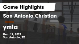 San Antonio Christian  vs ymla Game Highlights - Dec. 19, 2023