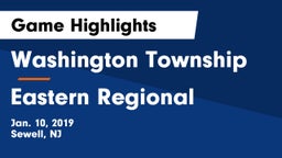 Washington Township  vs Eastern Regional  Game Highlights - Jan. 10, 2019