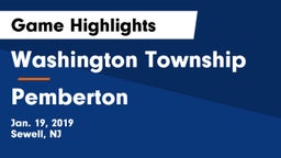 Washington Township  vs Pemberton  Game Highlights - Jan. 19, 2019