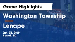 Washington Township  vs Lenape  Game Highlights - Jan. 31, 2019