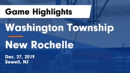 Washington Township  vs New Rochelle  Game Highlights - Dec. 27, 2019