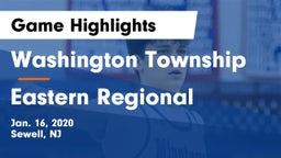 Washington Township  vs Eastern Regional  Game Highlights - Jan. 16, 2020