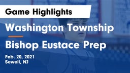 Washington Township  vs Bishop Eustace Prep  Game Highlights - Feb. 20, 2021