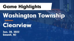 Washington Township  vs Clearview  Game Highlights - Jan. 28, 2022