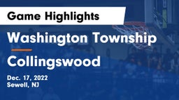 Washington Township  vs Collingswood  Game Highlights - Dec. 17, 2022