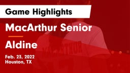 MacArthur Senior  vs Aldine  Game Highlights - Feb. 23, 2022