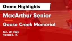 MacArthur Senior  vs Goose Creek Memorial  Game Highlights - Jan. 20, 2023